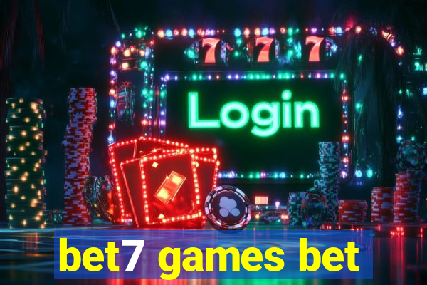 bet7 games bet